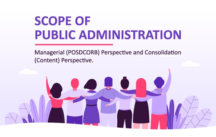 scope of public administration managerial posdcorb consolidation content perspective