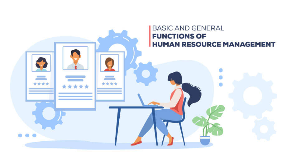 basic and general functions of human resource management, basic functions of hrm, general functions of hrm, core functions of hrm, basic functions of human resource management